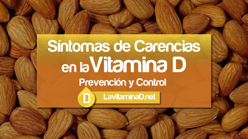 Síntomas de carencia de Vitamina D Prevención y Control